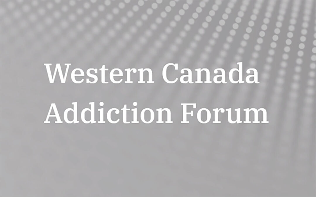 2024 Western Canada Addiction Forum